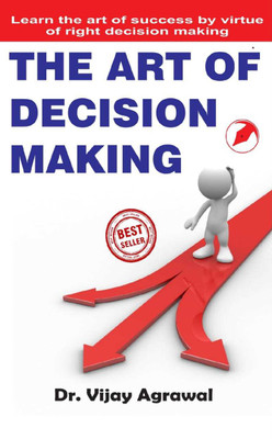 The Art of Decision Making(Paperback, Dr.Vijay Agrawal)
