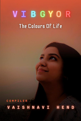 VIBGYOR(English, Paperback, Vaishnavi Hend)