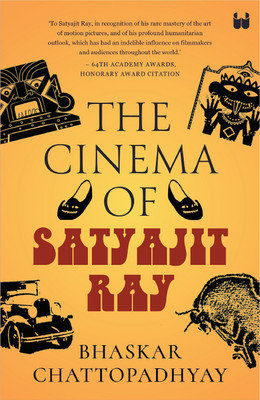 The Cinema of Satyajit Ray(English, Paperback, Chattopadhyay Bhaskar)