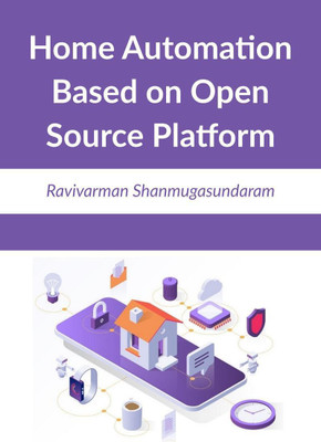 Home Automation Based on Open Source Platform(English, Paperback, Ravivarman Shanmugasundaram)