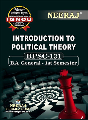 Neeraj Self Help Books For IGNOU : BPSC-131 INTRODUCTION TO POLITICAL THEORY (BAG-New Semester System CBCS Syllabus) Course. (Ch-Wise Ref Book With Prev. Year Solved Qn. Papers) - English Medium - LATEST EDITION(Paperback / Perfect, Neeraj Publications Think Tank) Neeraj Self Help Books For IGNOU : BPSC-131 INTRODUCTION TO POLITICAL THEORY (BAG-New Semester System CBCS Syllabus) Course. (Ch-Wise Ref Book With Prev. Year Solved Qn. Papers) - English Medium - LATEST EDITION(Paperback / Perfect, Neeraj Publications Think Tank)