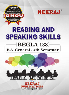 Neeraj Self Help Books For IGNOU : BEGLA-138 READING AND SPEAKING SKILLS ( BAG-New Sem System CBCS Syllabus ) (Ch.-Wise Ref. Book With Prev. Year Solved Qn Papers) - English Medium - LATEST EDITION(Paperback / Perfect, Neeraj Publications Think Tank)