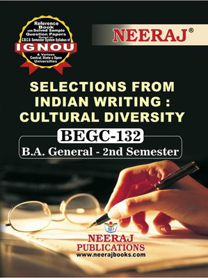 BEGC-132 Selections From Indian Writing: Cultural Diversity(Paperback, Group of Neeraj Publication)
