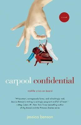 Carpool Confidential(English, Paperback, Benson Jessica)