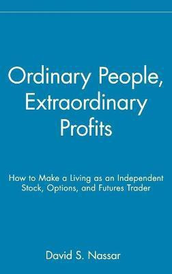 Ordinary People, Extraordinary Profits(English, Hardcover, Nassar David S.)