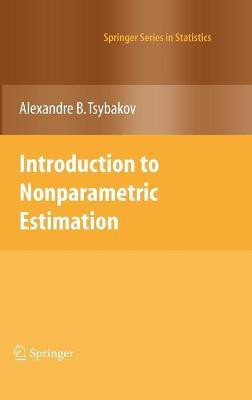 Introduction to Nonparametric Estimation(English, Hardcover, Tsybakov Alexandre B.)