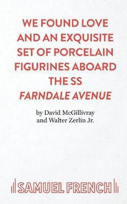 We Found Love and an Exquisite Set of Porcelain Figures Aboard the S.S.Farndale Avenue(English, Paperback, McGillivray David)