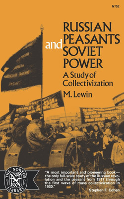 Russian Peasants and Soviet Power(English, Paperback, Lewin Moshe)