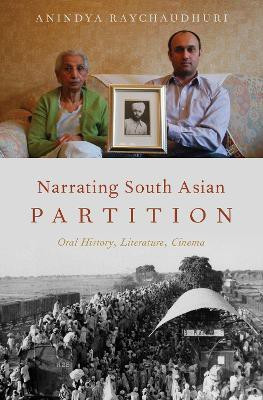 Narrating South Asian Partition(English, Hardcover, Raychaudhuri Anindya)