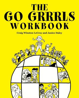 The Go Grrrls Workbook(English, Paperback, Daley Janice Ph.D.)