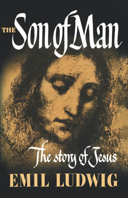 The Son of Man(English, Paperback, Ludwig Emil)