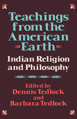 Teachings from the American Earth(English, Paperback, Tedlock Dennis)