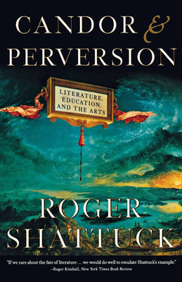 Candor and Perversion(English, Paperback, Shattuck Roger)