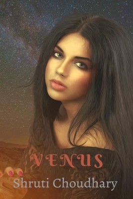 Venus(English, Paperback, Shruti Choudhary)