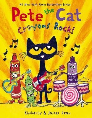 Pete the Cat: Crayons Rock!(English, Hardcover, Dean James)