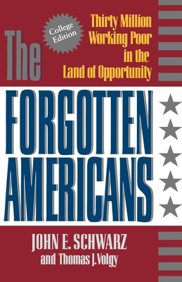 The Forgotten Americans(English, Paperback, Schwarz John E.)