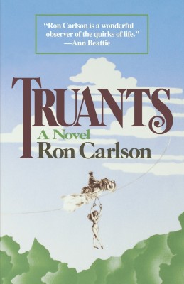 Truants(English, Paperback, Carlson Ron)