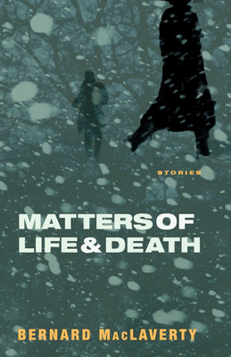 Matters of Life and Death(English, Paperback, MacLaverty Bernard)