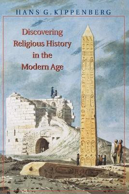 Discovering Religious History in the Modern Age(English, Paperback, Kippenberg Hans)