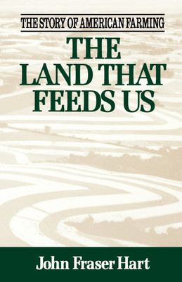The Land That Feeds Us(English, Paperback, Hart John Fraser)