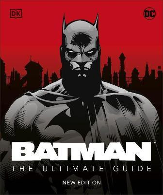 Batman The Ultimate Guide New Edition(English, Hardcover, Manning Matthew K.)