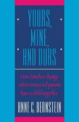 Yours, Mine, and Ours(English, Paperback, Bernstein Anne C.)