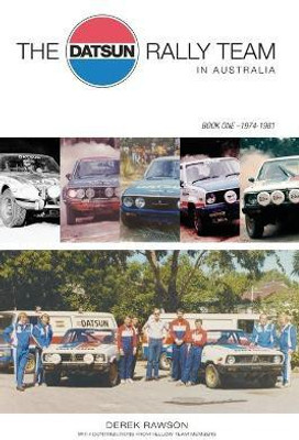 The Datsun Rally Team in Australia(English, Paperback, Rawson Derek J)