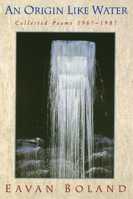 An Origin Like Water(English, Paperback, Boland Eavan)