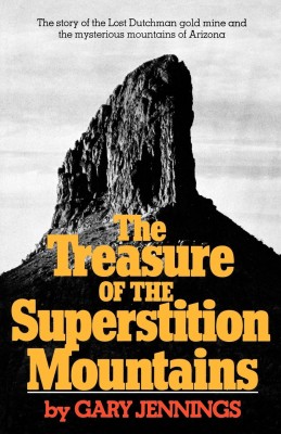 The Treasure of the Superstition Mountains(English, Paperback, Jennings Gary)