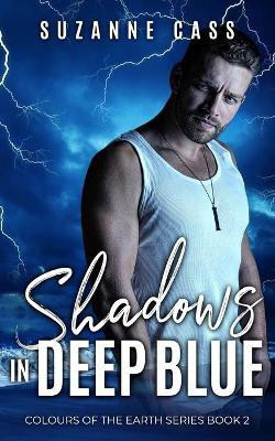 Shadows in Deep Blue(English, Paperback, Suzanne Cass)