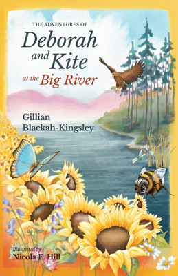 The Adventures of Deborah and Kite at the Big River(English, Paperback, Blackah-Kingsley Gillian P)