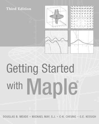 Getting Started with Maple(English, Paperback, Meade Douglas B.)