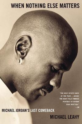 When Nothing Else Matters(English, Paperback, Leahy Michael)