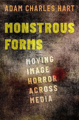 Monstrous Forms(English, Hardcover, Hart Adam Charles)