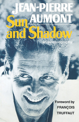 Sun and Shadow(English, Paperback, Aumont Jean-Pierre)