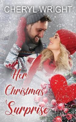 Her Christmas Surprise(English, Paperback, Wright Cheryl)