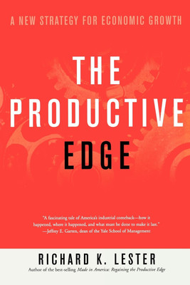 The Productive Edge New edition Edition(English, Paperback, Lester Richard K.)