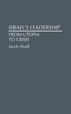 Israel's Leadership(English, Hardcover, Abadi Jacob)