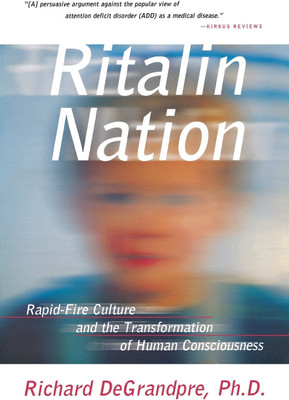Ritalin Nation(English, Paperback, DeGrandpre Richard)