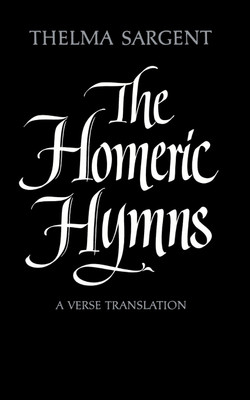 The Homeric Hymns(English, Paperback, Sargent Thelma)