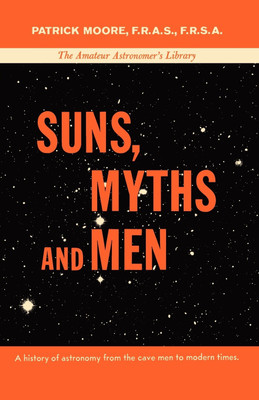 Suns, Myths and Men(English, Paperback, Moore Patrick)