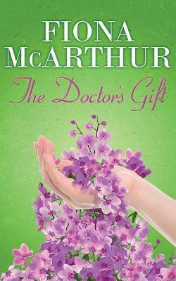The Doctor's Gift(English, Paperback, McArthur Fiona)