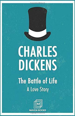 The Battle of Life A Love Story(English, Paperback, Dickens Charles)