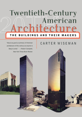 Twentieth-Century American Architecture(English, Paperback, Wiseman Carter)