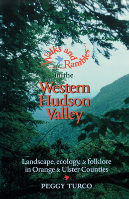 Walks and Rambles in the Western Hudson Valley(English, Paperback, Turco Peggy)