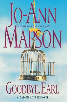 Goodbye, Earl(English, Paperback, Mapson Jo-Ann)