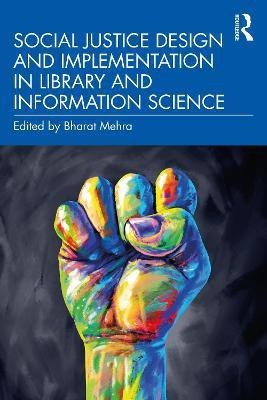 Social Justice Design and Implementation in Library and Information Science(English, Paperback, unknown)