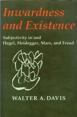 Inwardness and Existence(English, Paperback, Davis Walter A.)