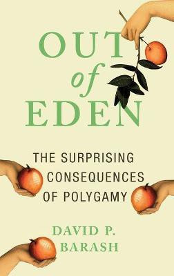 Out of Eden(English, Hardcover, Barash David P PH.D.)