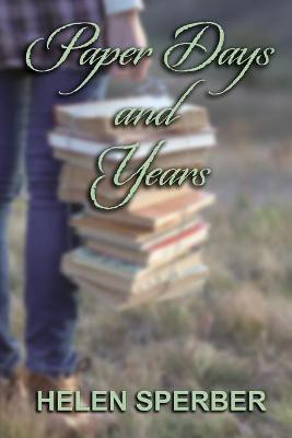 Paper Days and Years(English, Paperback, Sperber Helen)